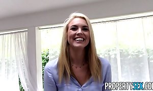 Propertysex - tricking elegant real property agent come into possession of homemade sexual congress film over